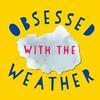 undefined Obsessed With the Weather